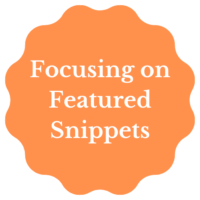 Focusing on Featured Snippets