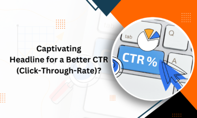How to Write a Captivating Headline for a Better CTR